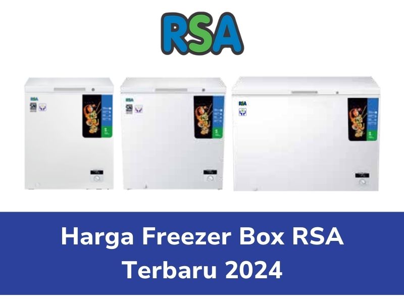 Harga Freezer Box Rsa Terbaru 2024
