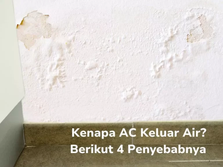 Ilustrasi Artikel - Kenapa AC Keluar Air? Berikut 4 Penyebabnya
