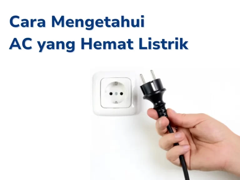 Cara Mengetahui AC Hemat Listrik