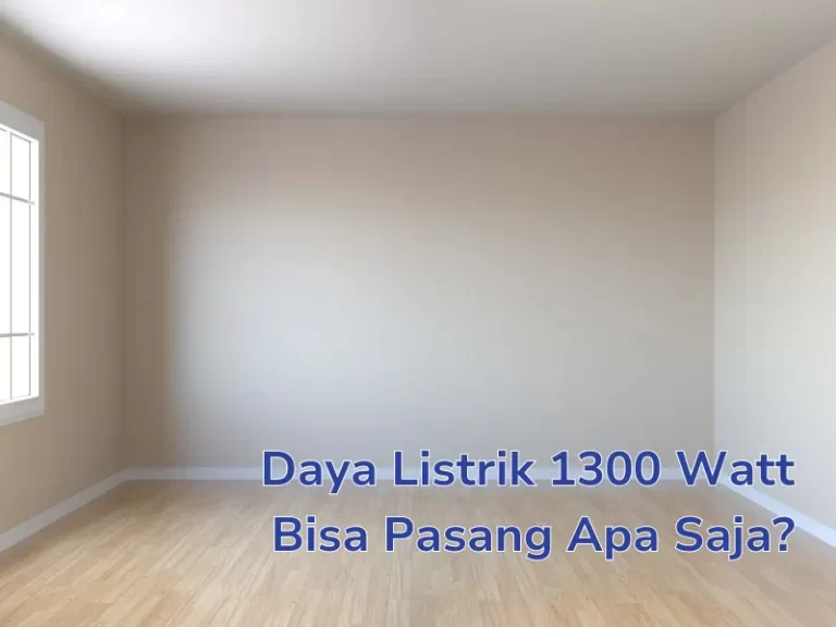 Daya Listrik 1300 Va Bisa Pasang Apa Saja