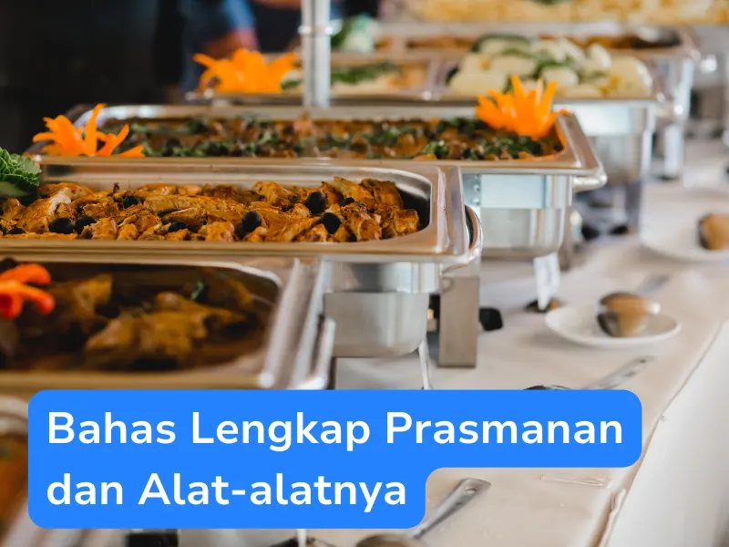 Bahas Lengkap Prasmanan Dan Alat Alatnya