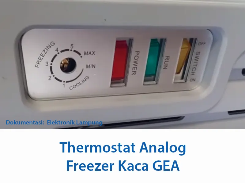 Cara Mengatur Thermostat Analog Freezer Kaca Gea
