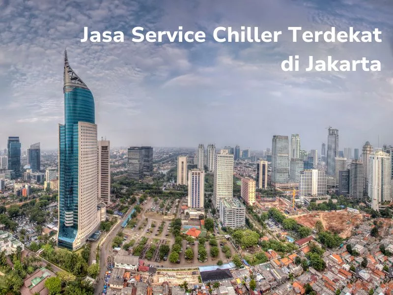 Ilustrasi Artikel Jasa Service Chiller Terdekat di Jakarta
