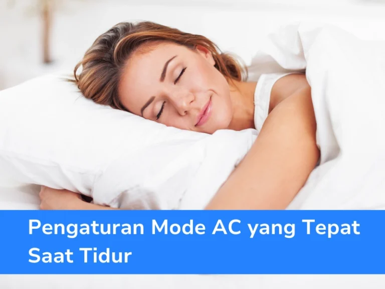 Pengaturan Mode Ac Yang Tepat Saat Tidur