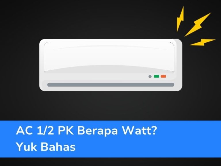 Ac 12 Pk Berapa Watt Yuk Bahas