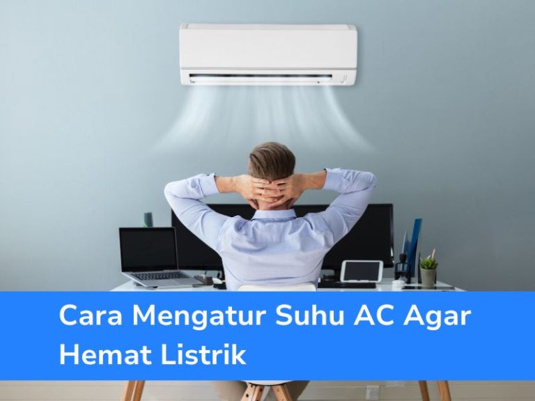 Cara Mengatur Suhu Ac Agar Hemat Listrik