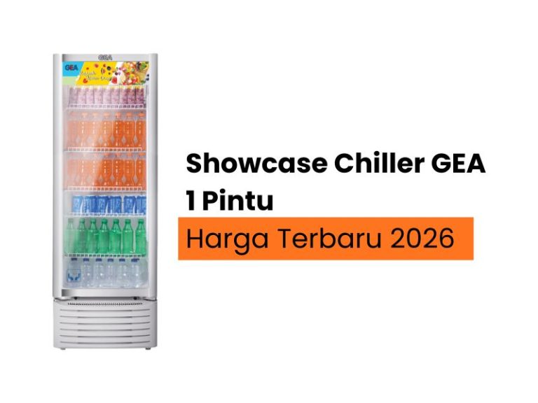 Harga Showcase Chiller GEA 1 Pintu Terbaru